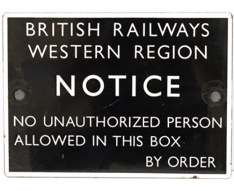 BR(W) enamel signal box door notice BRITISH RAILWAYS WESTERN REGION NOTICE NO UNAUTHORIZED PERSON ALLOWED IN THIS BOX BY ORDE