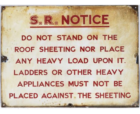 Southern Railway enamel railway station sign S.R. DO NOT STAND ON THE ROOF SHEETING etc. In very good condition with some min