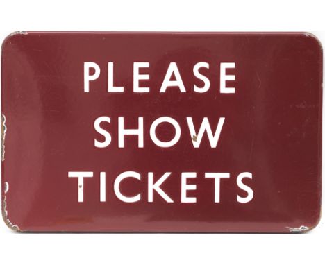 BR(M) FF enamel station sign PLEASE SHOW TICKETS. In good condition with some chipping along the edges. Vendor states as remo