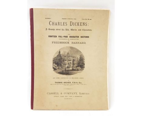 Barnard, Frederick"Charles Dickens, a Gossip about his Life, Works and Characters", 6 vols, with 18 full page character sketc