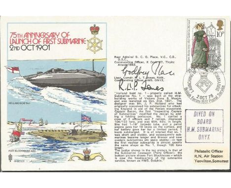 Rear Adml B Place VC and Ltnt R Jones signed 1976 official Navy cover 75th anniv of launch of first submarine. Good Condition