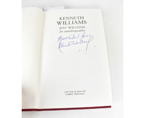 KENNETH WILLIAMS; 'Just Williams' an autobiography bearing the signature of the legendary actor.We have not authenticated thi
