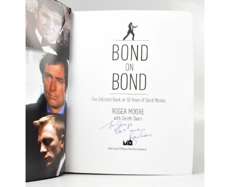 JAMES BOND; 'Bond on Bond' by Roger Moore, a single volume  inscribed 'To George, Best wishes' and bearing the actor's signat