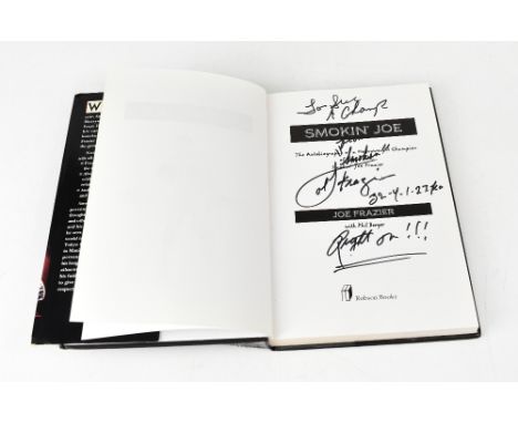 JOE FRASIER; 'The Autobiography', bearing the boxing champion's signature, further inscribed 'Right on!!!'.We have not authen