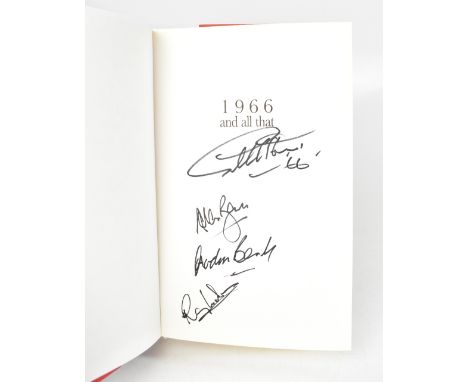 SIR GEOFF HURST; '1966 and All That', an updated 40th anniversary edition autobiography, bearing the hat-trick scoring and wo