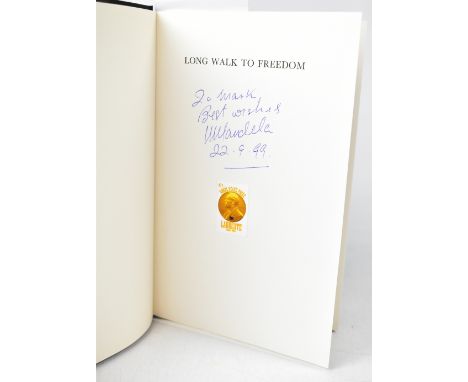 NELSON MANDELA; 'Long Walk to Freedom: The Autobiography', bearing his signature and date 22.9.99.We have not authenticated t