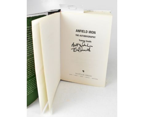 TOMMY SMITH; 'Anfield Iron: The Autobiography', a single volume bearing the signature of the Liverpool hardman.We have not au