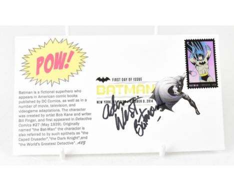 BATMAN; five promotional first day covers bearing the signatures of Adam West.We have not authenticated these signatures, ple