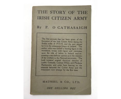 A 1919 edition of The Story Of The Irish Citizen Army by P O Cathasaigh published by Maunsel & Co Ltd, a copy of Marx Engels 