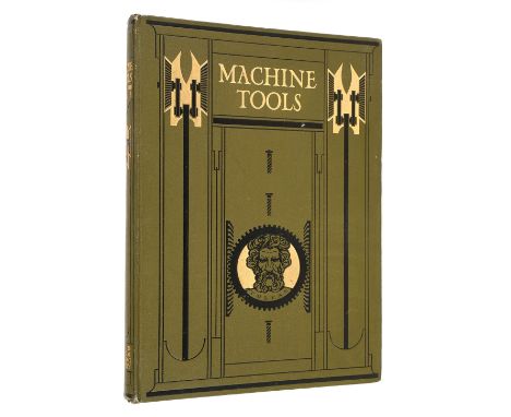 French (James Weir). Machine Tools commonly employed in modern engineering workshops, together with a series of sectional mod