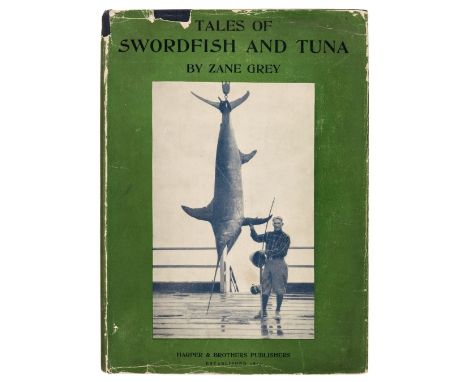 Grey (Zane). Tales of Swordfish and Tuna, 1st edition, New York and London: Harper &amp; Brothers, 1927, code 'H-B' to title 