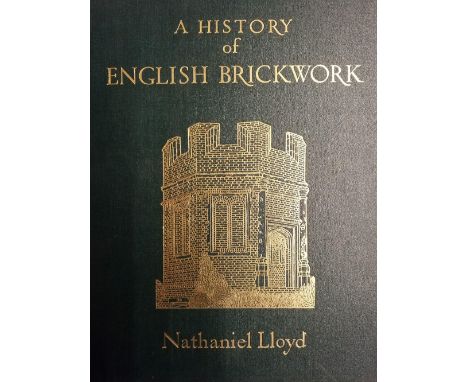 Lloyd (Nathaniel). A History of English Brickwork..., 1st edition, London: H. Grenville Montgomery, 1925, numerous monochrome