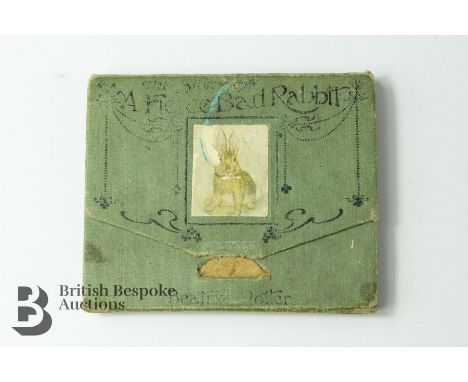 The Story of a Fierce Bad Rabbit by Beatrix Potter, first edition, published Warne 1906, second issue, in wallet form with fo