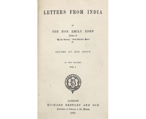 ° ° Eden, Emily - Letters from India, edited by her niece, 2 vols. 8vo, half calf, marbled boards, Richard Bentley, London, 1