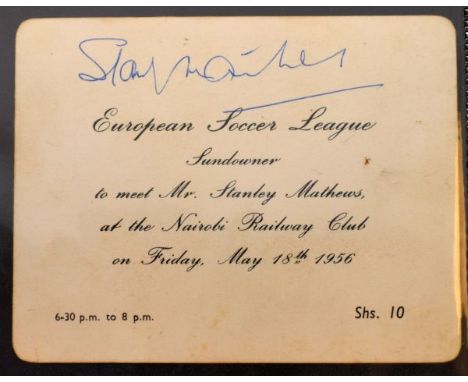 Autographs - Sir Stanley Matthews, ticket to a dinner at Nairobi Railway Club, dated 1956 and signed in blue pen   Condition: