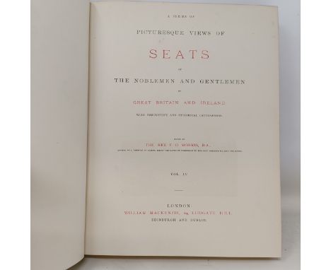 Morris (Rev F O), A Series of Picturesque Views of Seats of The Noblemen and Gentlemen of Great Britain and Ireland, six vols