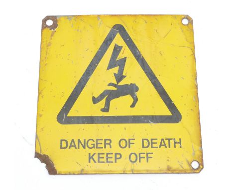 An enamel sign 'Danger Of Death Keep Off' 30x31.5cm.