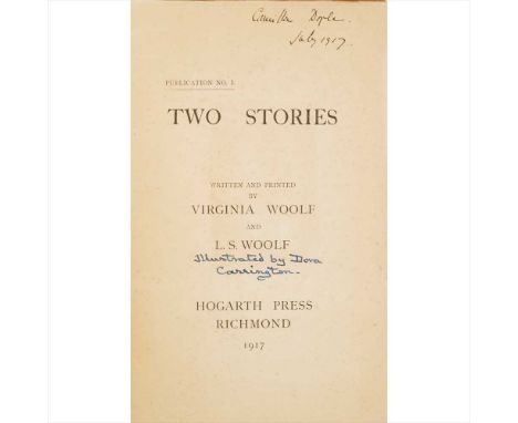 Hogarth Press - Woolf, Leonard and Virginia Two Stories Richmond: Hogarth Press, 1917. First edition , with ‘Publication No.1