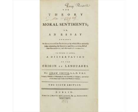 Smith, Adam The Theory of Moral Sentiments Dublin: J. Beatty and C. Jackson, 1777. Sixth edition, 8vo, contemporary calf, joi