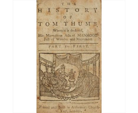 The History of Tom Thumb Part the First [Second] Printed and Sold in Aldermary Church-Yard, London, [?1750], 2 parts in one v