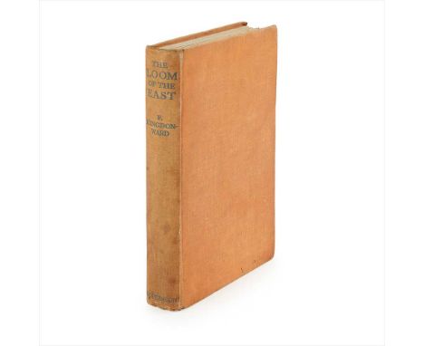 Kingdon-Ward, F. The Loom of the East London: Martin Hopkinson Ltd., 1932. 8vo, original cloth, spine bumped, corners edgewor