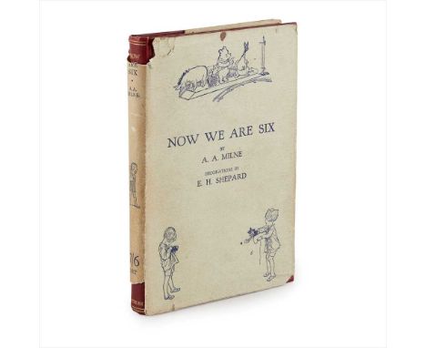 Milne, A.A. Now We Are Six London: Methuen &amp; Co. Ltd., 1927. First edition, 8vo, original red cloth gilt, dust-jacket wit