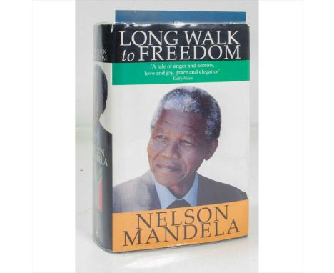 Mandela, Nelson Long Walk to Freedom London: Abacus, 2002. Presentation copy "For Trevor, a million thanks for the wonderful 