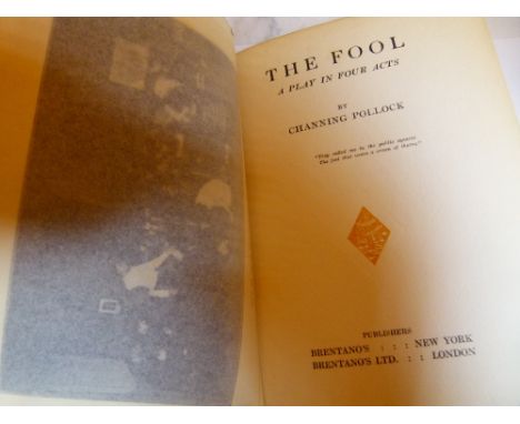 SIGNED THE FOOL FIRST EDITION. 1922 first edition copy of Channing Pollock The Fool with dedication by the author