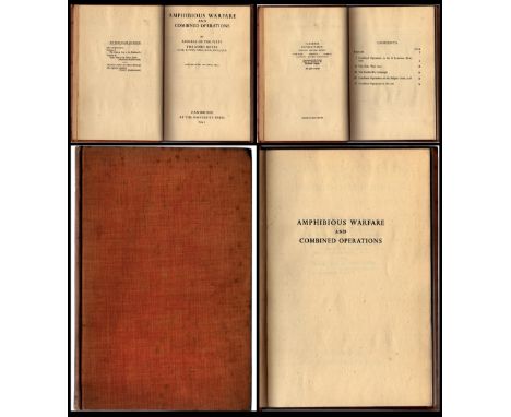 Amphibious Warfare and Combined Operations. By Admiral of the Fleet the Lord Keyes. Lee Knowles Lectures 1943. Published by C