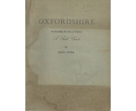 Oxfordshire - Not including the City of Oxford - A Shell Guide. By John Piper. Published by Faber and Faber Ltd, London. 1st 