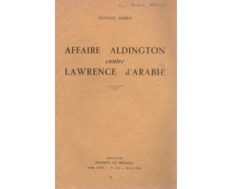 Gustave Cohen Affaire Aldington contre Lawrence d'Arabie. Published by Hommes et Mondes. Tome XXIX - No. 116 - Mars 1956. 12 