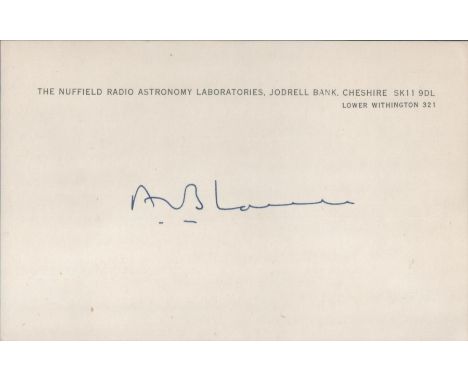 Sir Alfred Charles Bernard Lovell signed Nutfield Radio Astronomy Laboratories 6x4 white card. Sir Alfred Charles Bernard Lov