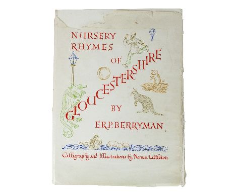 Berryman (E R P) Nursery Rhymes of Gloucestershire, calligraphy and illustrations by Noreen Littleton, Longsmith Books, Glouc