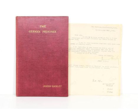 Hanley (James) The German Prisoner, private printing, [1930], numbered limited edition of 500, signed by the author, original