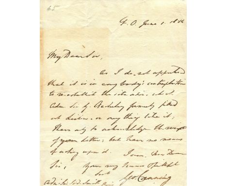 CANNING GEORGE: (1770-1827) British Prime Minister April - August 1827. A.L.S., Geo. Canning, one page, 4to, F[oreign] O[ffic