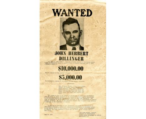 [DILLINGER JOHN]: (1903-1934) American bank robber. An original printed folio Wanted poster issued by J. Edgar Hoover and the