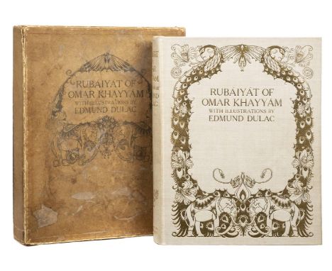 Dulac (Edmund, illustrator). Rubaiyat of Omar Khayyam, Rendered into English Verse by Edward Fitzgerald, Printed from the Sec