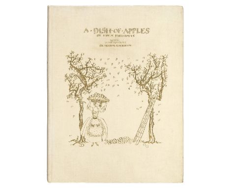 Rackham (Arthur, illustrator). A Dish of Apples, by Eden Phillpotts, 1921, three tipped-in colour plates, illustrations, deco