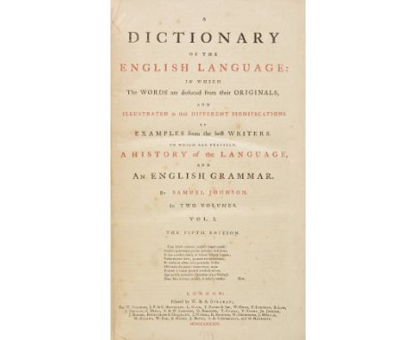 Johnson (Samuel). A Dictionary of the English Language: in which the Words are Deduced from their Originals, and Illustrated 