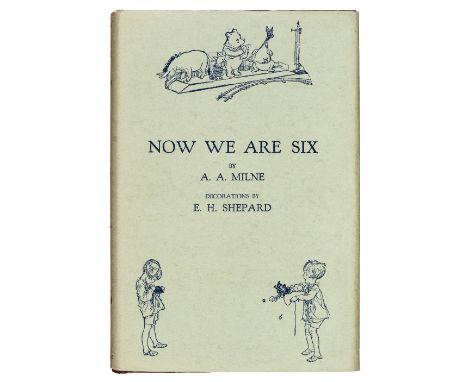 Milne (Alan Alexander). Now We Are Six, with Decorations by Ernest H. Shepard, 1st edition, 1927, numerous black &amp; white 