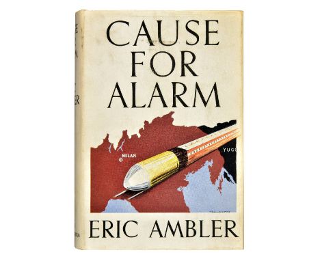 Ambler (Eric). Cause For Alarm, 1st edition, 1938, original blue cloth, some fading to spine and extremities, dust jacket, on