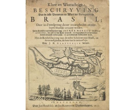 Moreau (Pierre). Klare en Waarachtige Beschryving van de leste beroerten en afval der Portugezen in Brasil, 1st &amp; only ed