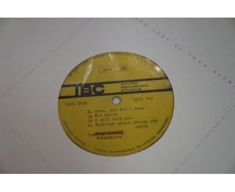 VINYL - PAUL RYAN - AMAZING UNIQUE UNRELEASED 1969 ALBUM DOUBLE SIDED ACETATE. WOW, IT DOES NOT GET ANY RARER THEN THIS, a re