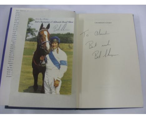 Horse Racing, Champions Story, a book by Bob Champion and Jonathon Powell.  The book is signed by Bob, to Alexandra, who was 