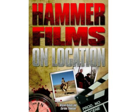 Hammer Films On Location SIGNED BY Wayne Kinsey First Edition softback book. Published 2012. Good Condition. All autographs a