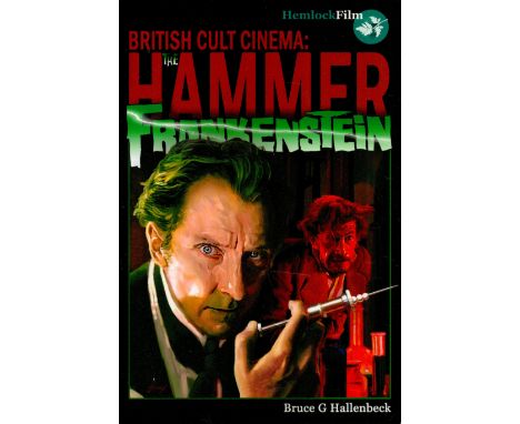 British Cult Cinema: The Hammer Frankenstein. First Edition softback book. UNSIGNED. Published 2013. Good Condition. All auto