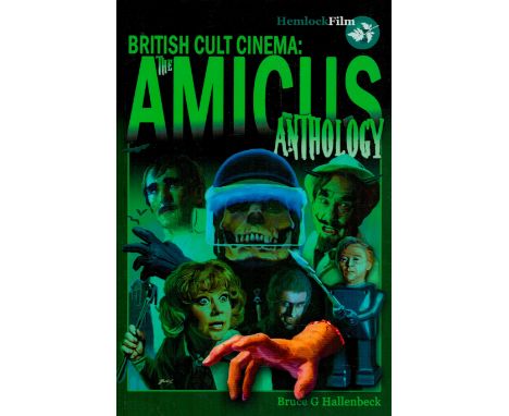 British Cult Cinema: The Amicus Anthology First Edition soft back book. UNSIGNED. Published 2014. Good Condition. All autogra