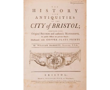 Barrett (William). The History and Antiquities of the City of Bristol ..., Bristol: William Pine, [1789], folding engraved ma