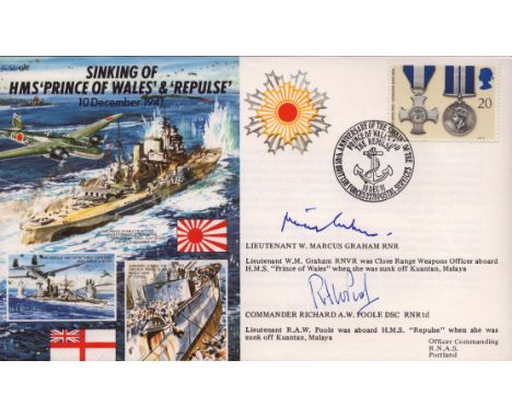 Ltnt W Marcus Graham and Comm Richard A W Poole signed Sinking of HMS Prince of Wales and Repulse cover. Good condition. All 