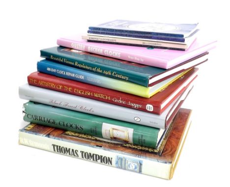 Charles Allix & Peter Bonnert - Carriage Clocks, Their History and Development; also R.W. Symonds - Thomas Tompion His Life a